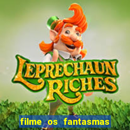 filme os fantasmas de scrooge